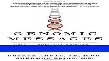 Read Genomic Messages: How the Evolving Science of Genetics Affects Our Health, Families, and