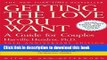Read Getting the Love You Want: A Guide for Couples, 20th Anniversary Edition Ebook Free