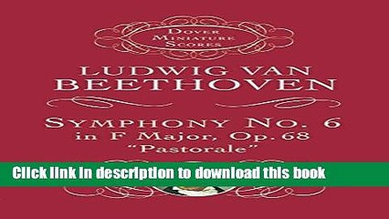 Read Symphony No. 6 in F Major, Op. 68, "Pastorale" Ebook Free