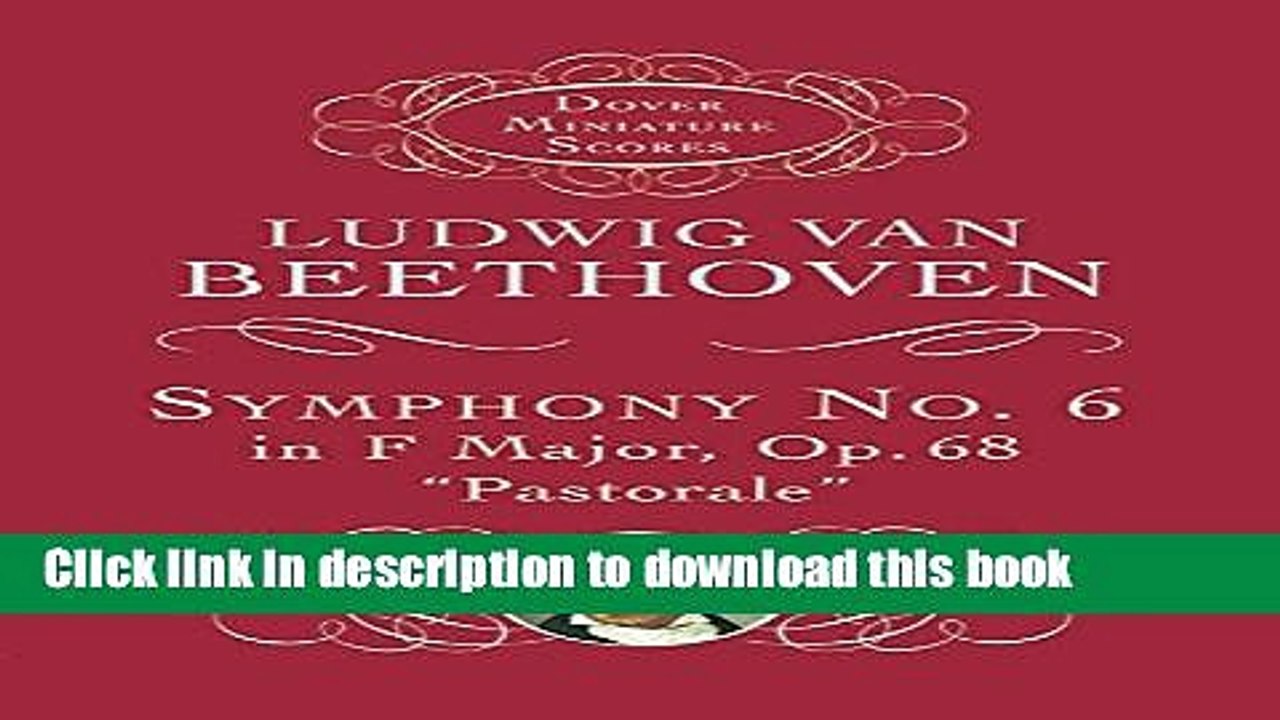 Read Symphony No. 6 in F Major, Op. 68, "Pastorale" Ebook Free