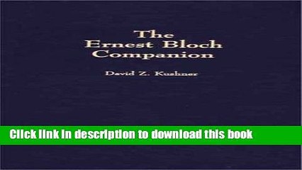 Read The Ernest Bloch Companion Ebook Online