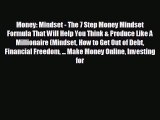 FREE PDF Money: Mindset - The 7 Step Money Mindset Formula That Will Help You Think & Produce