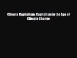 READ book Climate Capitalism: Capitalism in the Age of Climate Change  FREE BOOOK ONLINE
