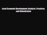 FREE PDF Local Economic Development: Analysis Practices and Globalization  FREE BOOOK ONLINE