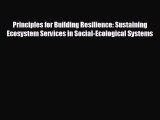 READ book Principles for Building Resilience: Sustaining Ecosystem Services in Social-Ecological