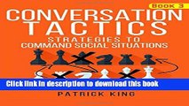 Read Conversation Tactics: Strategies to Command Social Situations (Book 3): Wittines Ebook Free