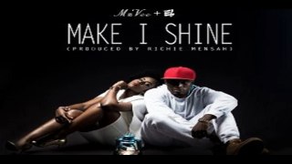 MzVee ft E.L – Make I Shine (NEW MUSIC 2016)