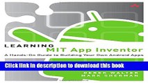 Download Learning MIT App Inventor: A Hands-On Guide to Building Your Own Android Apps  EBook