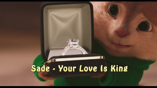 ► Sade - Your Love Is King Alvin and The Chipmunks Cover!
