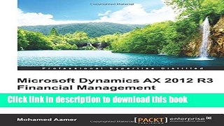 Download Microsoft Dynamics AX 2012 R3 Financial Management PDF Online