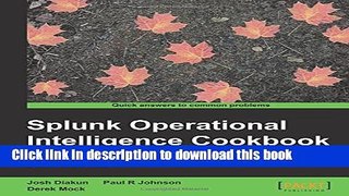 Read Splunk Operational Intelligence Cookbook PDF Free