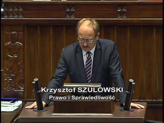 Poseł Krzysztof Szulowski - Wystąpienie z dnia 06 lipca 2016 roku.
