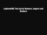 Read LogbookONE: The Log for Runners Joggers and Walkers PDF Full Ebook