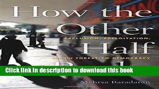 [Read PDF] How the Other Half Banks: Exclusion, Exploitation, and the Threat to Democracy Ebook