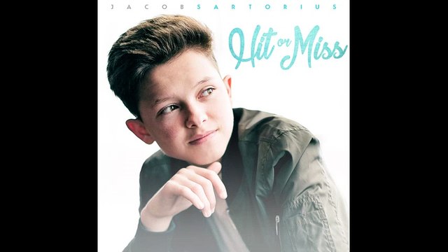 Jacob Sartorius - Hit or Miss