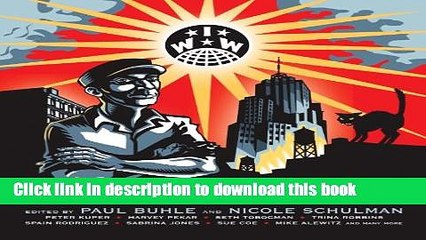 [Read PDF] Wobblies!: A Graphic History of the Industrial Workers of the World Download Free