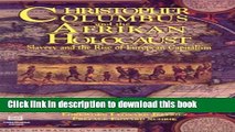 [Read PDF] Christopher Columbus and the African Holocaust: Slavery and the Rise of European