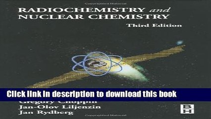 PDF Radiochemistry and Nuclear Chemistry, Third Edition [Download] Online