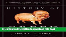 [Read PDF] History of Greed: Financial Fraud from Tulip Mania to Bernie Madoff Download Free