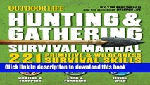 Download The Hunting   Gathering Survival Manual: 221 Primitive   Wilderness Survival Skills PDF