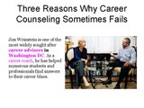 Three Reasons Why Career Counseling Sometimes Fails