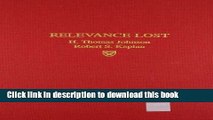 [Read PDF] Relevance Lost: The Rise and Fall of Management Accounting Ebook Free