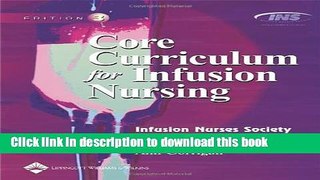 Download Core Curriculum for Infusion Nursing PDF Online