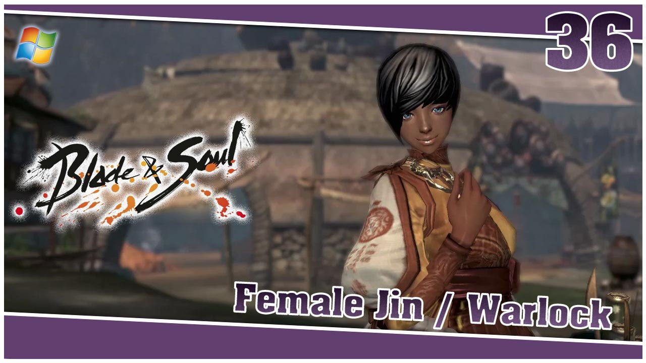 Blade and Soul 【PC】 #36 「Female Jin │ Warlock」