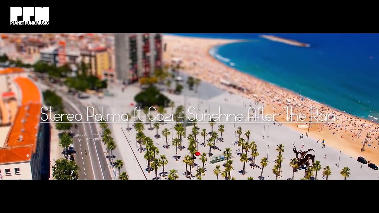 sunshine after the rain-stereo palma  feat. cozi
