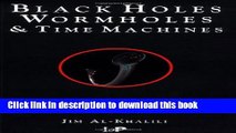 Read Black Holes, Wormholes and Time Machines PDF Free