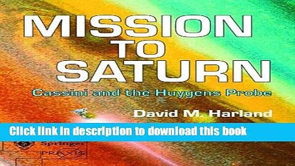 Read Mission to Saturn: Cassini and the Huygens Probe Ebook Free