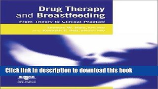 Read Drug Therapy and Breastfeeding: From Theory to Clinical Practice PDF Free