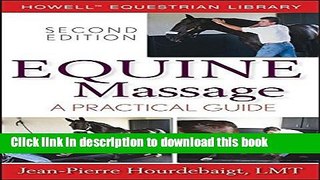 [PDF]  Equine Massage: A Practical Guide (Howell Equestrian Library (Paperback))  [Read] Online