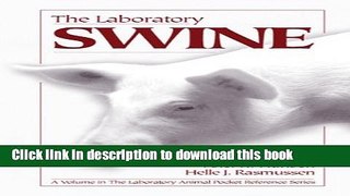 [PDF]  The Laboratory Swine  [Download] Full Ebook
