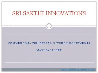 Commercial Kitchen Equipments-SRI SAKTHI INNOVATIONS