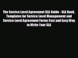 FREE PDF The Service Level Agreement SLA Guide - SLA Book Templates for Service Level Management