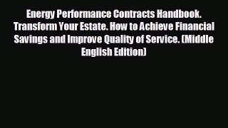 behold Energy Performance Contracts Handbook. Transform Your Estate. How to Achieve Financial