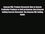 different  Amazon FBA: Product Research: How to Search Profitable Products to Sell on Amazon: