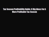 different  Tax Season Profitability Guide: 8 Big Ideas For A More Profitable Tax Season