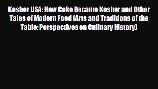 behold Kosher USA: How Coke Became Kosher and Other Tales of Modern Food (Arts and Traditions