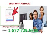 Dial 1-877-729-6626, Gmail Reset Password to Reset Gmail Password