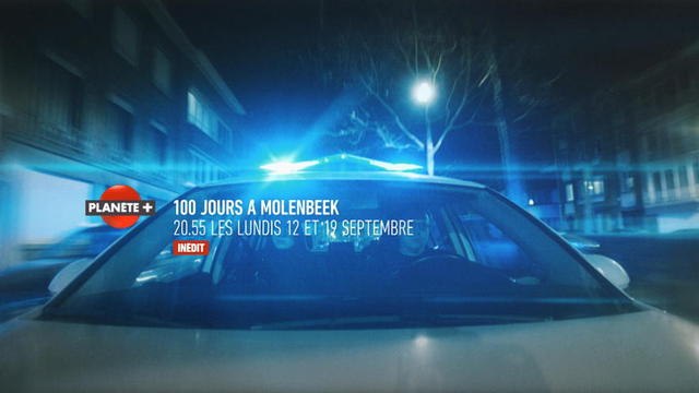 100 jours à Molenbeek - Lundis 12 et 19 septembre à 20h55 sur PLANÈTE+