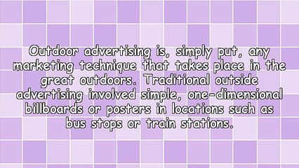 Outdoor Advertising - The Future of Advertising in the Great Outdoors