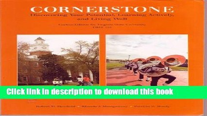 Read Cornerstone: Discovering Your Potential, Learning Actively, and Living Well (Custom Edition