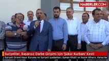 Suriyeliler, Başarısız Darbe Girişimi İçin 'Şükür Kurbanı' Kesti