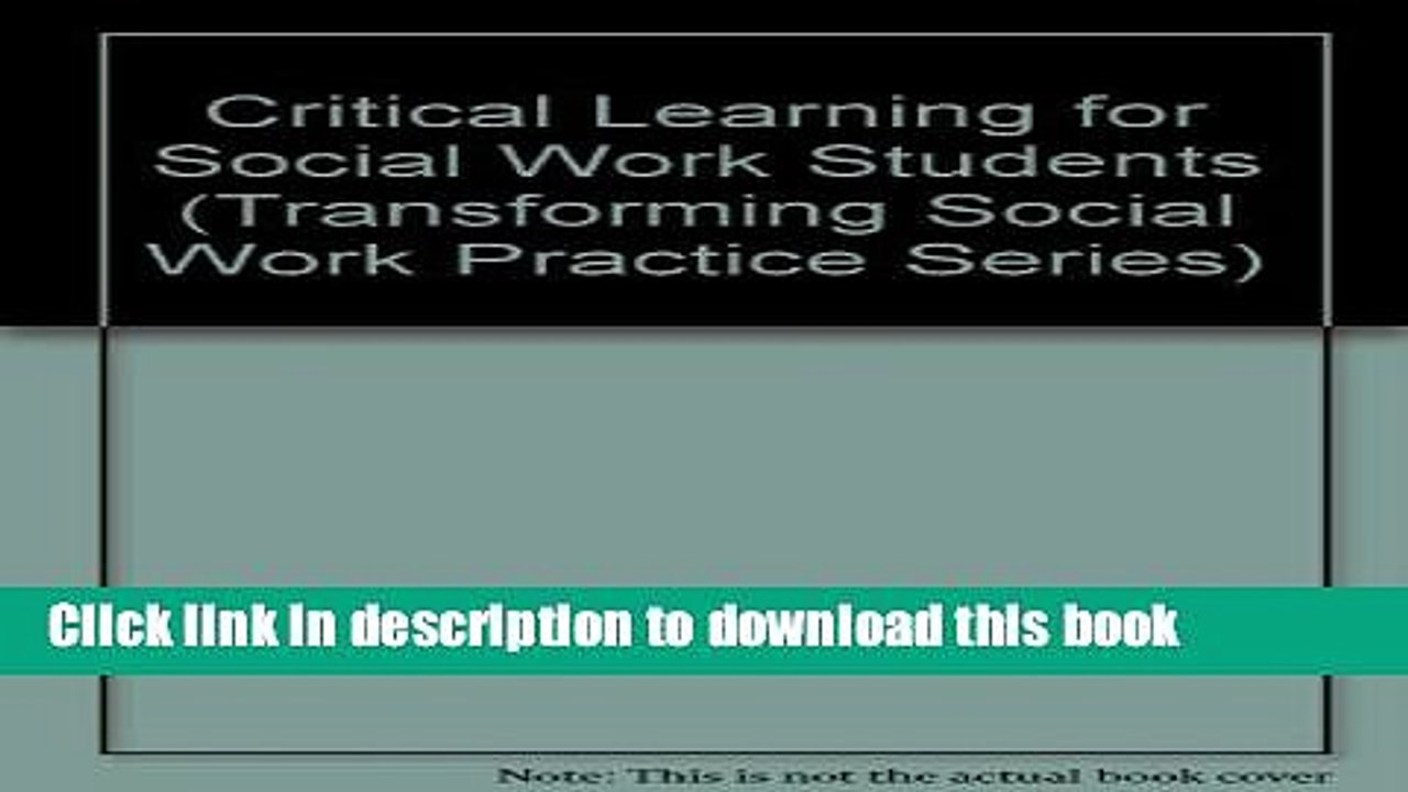 Read Critical Learning for Social Work Students (Transforming Social Work Practice Series)  Ebook