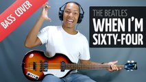 When I'm Sixty-Four (The Beatles - Bass Cover)