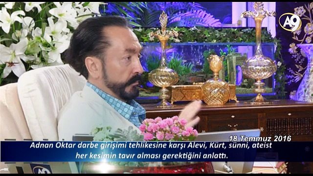 Adnan Oktar darbe girişimi tehlikesine karşı Alevi, Kürt, sünni, ateist her kesimin tavır alması gerektiğini anlattı.