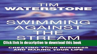 Read Swimming Against The Stream  Ebook Free