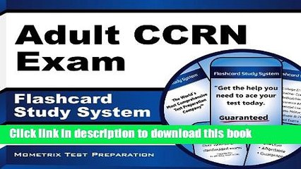 Read Adult CCRN Exam Flashcard Study System: CCRN Test Practice Questions   Review for the